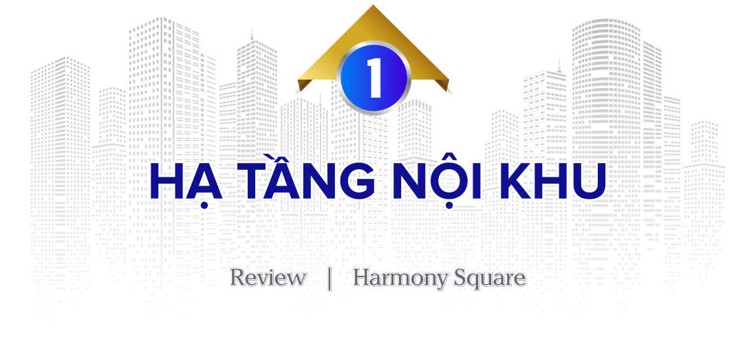 Review dự án Harmony Square đang mở bán: Có ưu điểm gì giữa khu vực dày đặc nhà cao tầng? - Ảnh 2.