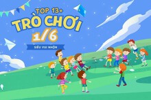 Top 13+ trò chơi vui nhộn cho trẻ nhỏ dịp Quốc tế Thiếu nhi 1/6