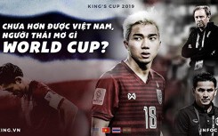 Việt Nam vs Thái Lan - người Thái không thể chấp nhận là số 2?
