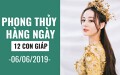 Phong thủy hàng ngày (6/6/2019) của 12 con giáp: Tuổi Thìn suôn sẻ đủ đường